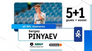 Sergey Pinyaev: All RPL moments