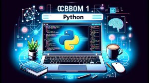 ОСНОВЫ PYTHON  | ЧАСТЬ 1 | ПОДГОТОВКА К НАПИСАНИЮ ИИ