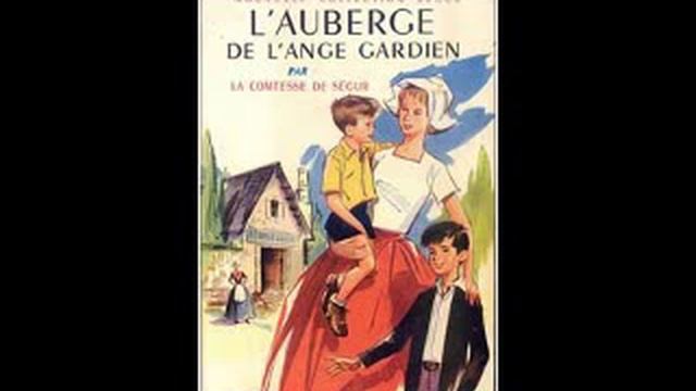 livre audio : l'auberge de l'ange gardien ( Comtesse de Ségur) partie 1 :A la garde de Dieu смотреть онлайн