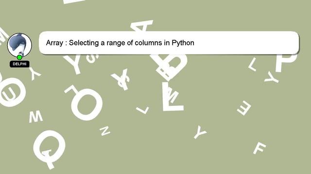 Array : Selecting a range of columns in Python смотреть онлайн