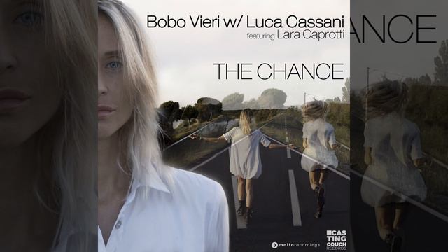 The Chance (feat. Lara Caprotti) (Casting Couch Dub Mix) смотреть онлайн