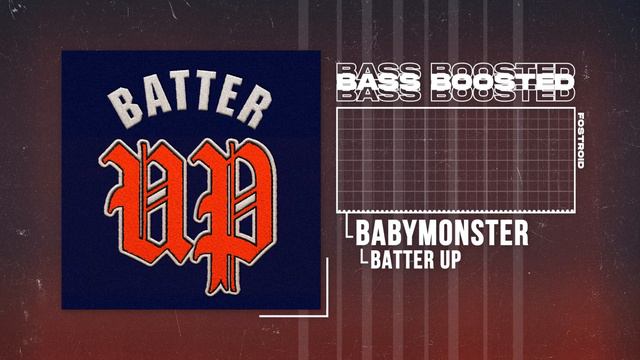 BABYMONSTER - BATTER UP [BASS BOOSTED] смотреть онлайн