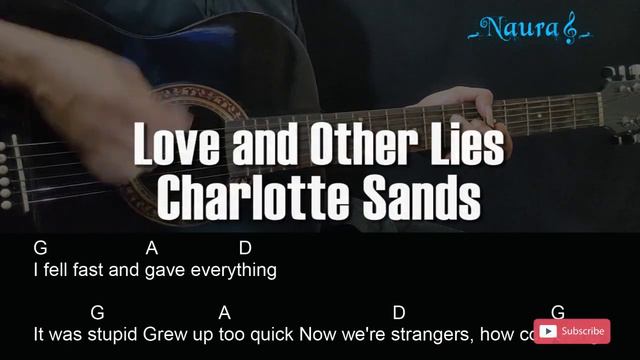 Charlotte Sands - Love and Other Lies Guitar Chords Lyrics смотреть онлайн