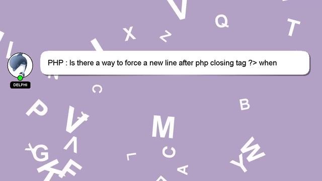 PHP : Is there a way to force a new line after php closing tag ? when embedded among html? смотреть онлайн