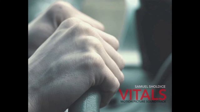 "Dispatch" by Samuel Sholdice - Vitals OST 2014 смотреть онлайн