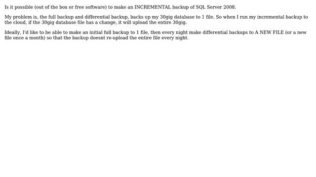 Databases: Incremental (not differential) backup of SQL Server 2008 R2 смотреть онлайн