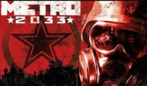 Давайте поиграем в Metro 2033   Часть 1