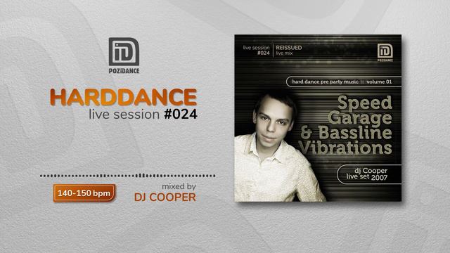 Hard Dance Pre Party: SPEED GARAGE & BASSLINE VIBRATION DJ Cooper Reissued Live Set 2007