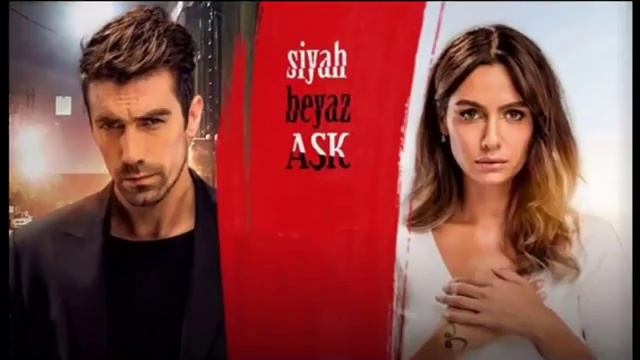 Siyah Beyaz Ask - Slow Jenerik Uzun Version