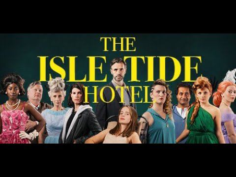 The Isle Tide Hotel смотреть онлайн