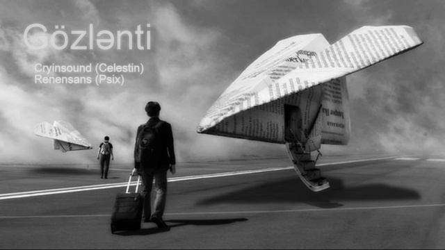 Gözlənti - Cryinsound (Celestin) ft. Renesans (Nuriman) смотреть онлайн