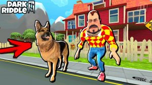 НОВЫЙ ПИТОМЕЦ СОСЕДА! СОБАКА в доме Dark Riddle