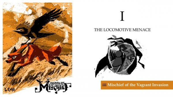 MASTERS OF MISCHIEF : Part I : iii Mischief of the Vagrant Invasion