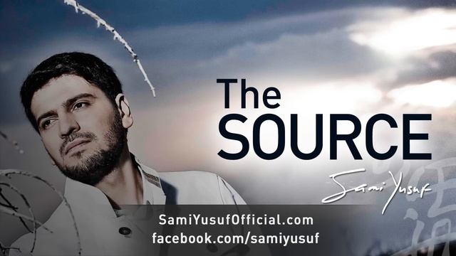 Sami Yusuf - The Source смотреть онлайн