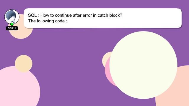 SQL : How to continue after error in catch block? смотреть онлайн