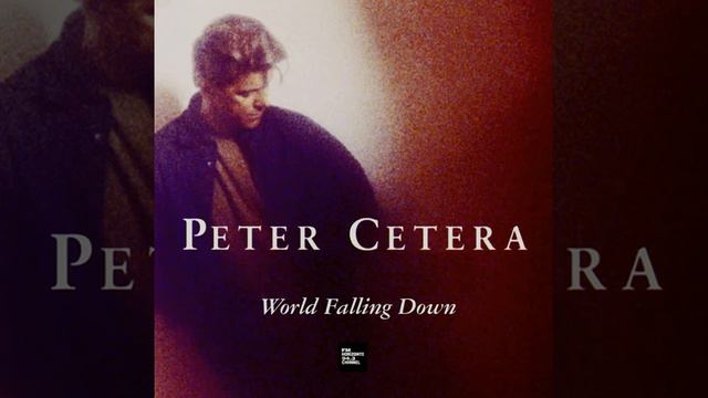 Peter Cetera - World Falling Down (LYRICS) смотреть онлайн