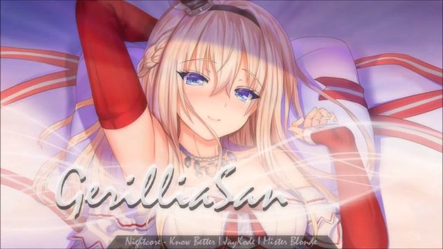 「Nightcore - Know Better」| JayKode | Mister Blonde смотреть онлайн