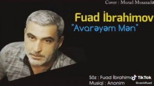 FUAd ibrahimov."Avareyem men"😉😎