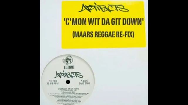 Dj Maars / Artifacts ~ C' Mon Wit Da Git Down Re~Fix смотреть онлайн