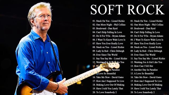 Best soft rock songs ever Eric Clapton, Rod Stewart, Elton John, Bonnie Tyler, Michael Bolton смотреть онлайн