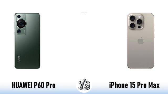 مقارنة HUAWEI P60 Pro VS Apple iPhone 15 Pro Max смотреть онлайн