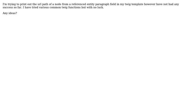 Drupal: How to print the URL path of a referenced node using paragraphs? смотреть онлайн