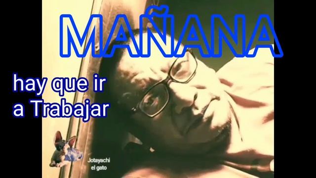 mañana_hay_que_ir_a_trabajar смотреть онлайн