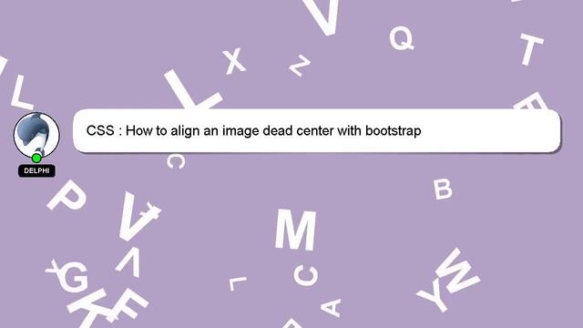 CSS : How to align an image dead center with bootstrap смотреть онлайн