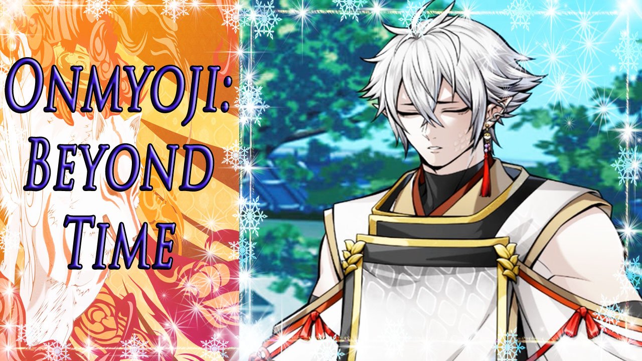 Onmyoji: Beyond Time / Оммёдзи: Вне времени / Глава 10 / Что я чувствую... / ?