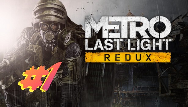 Metro ласт лигхт. Redux 1 серия. Снайперша с ПМС