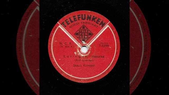 Skau's Kvintett - Luringen, mazurka - Tel T 8399 - 1944 смотреть онлайн