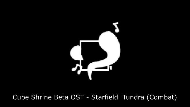 Cube Shrine Beta OST - Starfield Tundra (Combat) смотреть онлайн