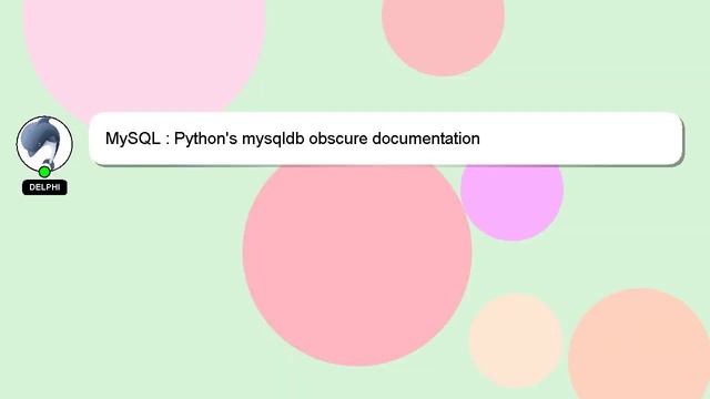 MySQL : Python's mysqldb obscure documentation смотреть онлайн