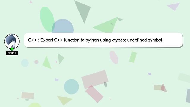 C++ : Export C++ function to python using ctypes: undefined symbol смотреть онлайн