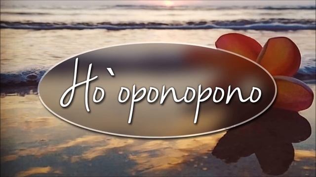 Ho`oponopono - Mantra Prayer Meditation 4 смотреть онлайн