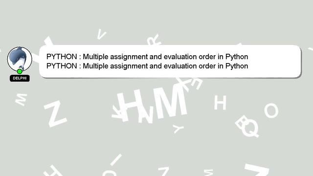 PYTHON : Multiple assignment and evaluation order in Python смотреть онлайн