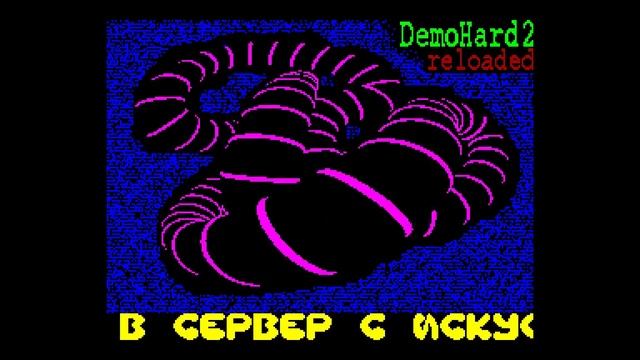 DemoHard 2 Reloaded - Crazy Demo Maker [#zx spectrum AY Music Demo] смотреть онлайн
