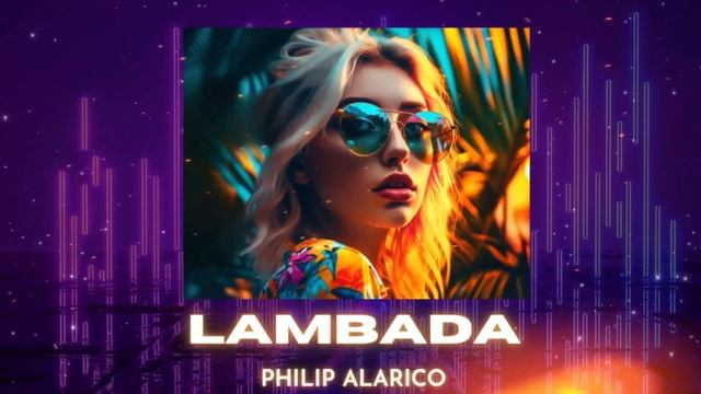 Lambada - REMIX (DJ PHILIP ALARICO) смотреть онлайн