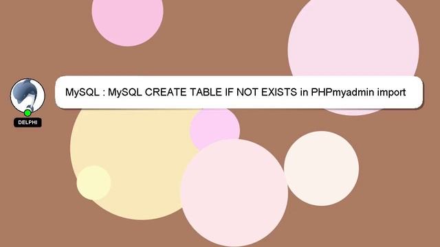 MySQL : MySQL CREATE TABLE IF NOT EXISTS in PHPmyadmin import смотреть онлайн