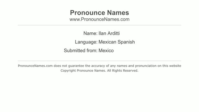 How to pronounce Ilan Arditti (Mexico/Mexican Spanish) - PronounceNames.com смотреть онлайн