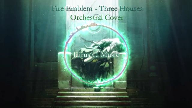 Fire Emblem Three Houses: Trailer Theme - Epic Orchestral Cover смотреть онлайн