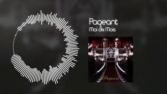 Moi Dix Mois - Pageant