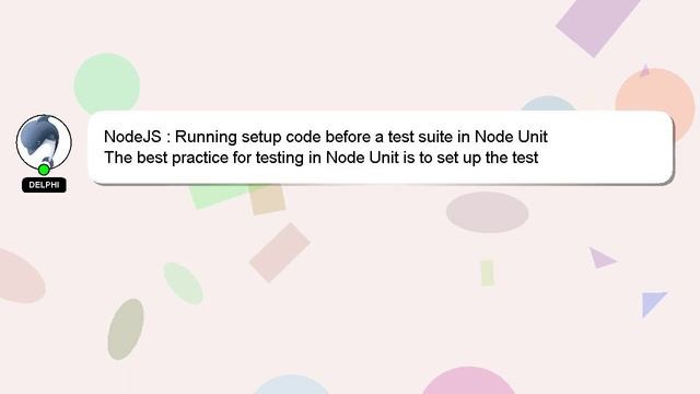 NodeJS : Running setup code before a test suite in Node Unit смотреть онлайн