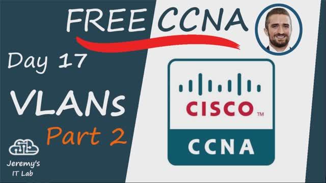 (На РУССКОМ) Free CCNA _ VLANs (Part 2) _ Day 17 _ CCNA 200-301 Complete Course смотреть онлайн