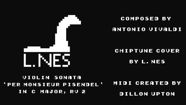 Chiptune Cover: Violin Sonata in C Major "per Monsieur Pisendel" RV2 смотреть онлайн