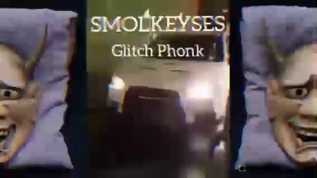 SMOLKEYSES - Glitch Phonk (Clip By SCXRYTAPE) смотреть онлайн
