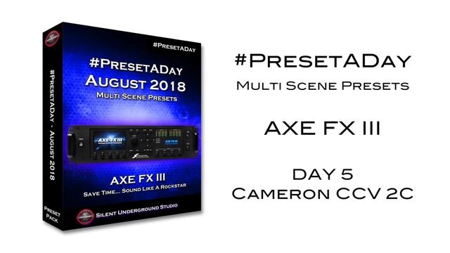 #PresetADay - Cameron CCV 2C - AXE FX III (August 2018 - DAY 5) смотреть онлайн