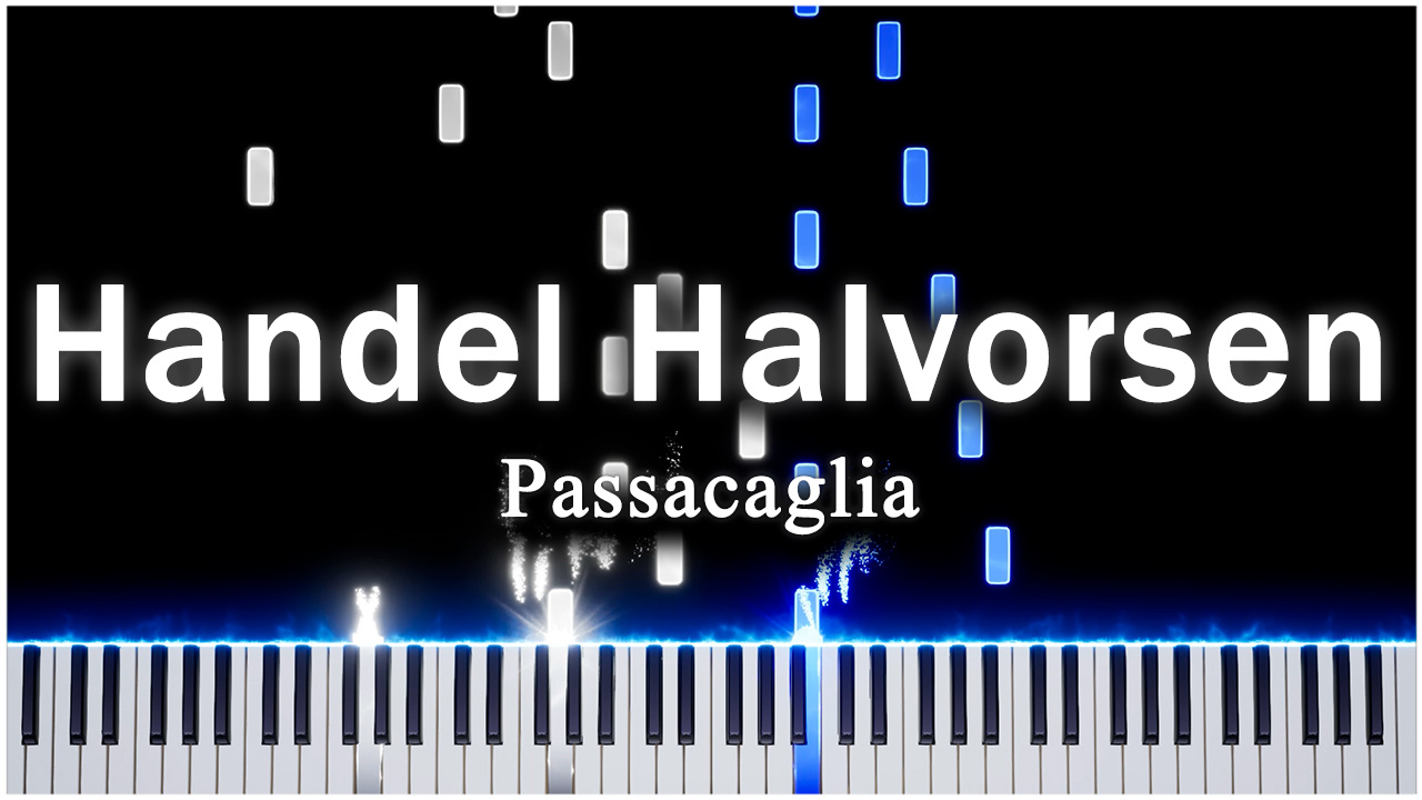 Passacaglia (Handel Halvorsen) 【 КАВЕР НА ПИАНИНО 】 смотреть онлайн