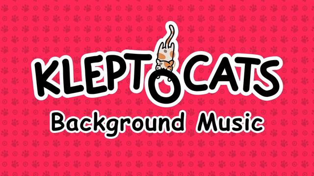 KleptoCats Background Music