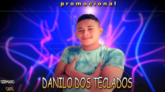 PROMOCINAL DANILO DOS TECLADOS LANÇAMENTO BREGA 2021 смотреть онлайн